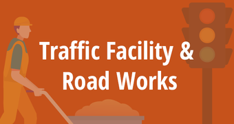 Traffic Facility & Road Works