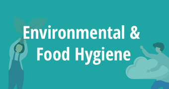 Environmental and Food Hygiene