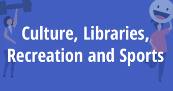 Culture, Libraries, Recreation and Sports