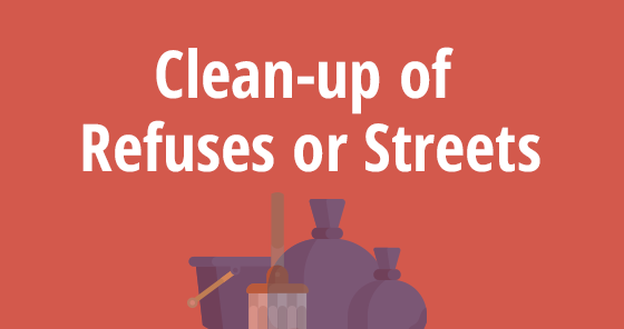 Clean-up of Refuses or Streets