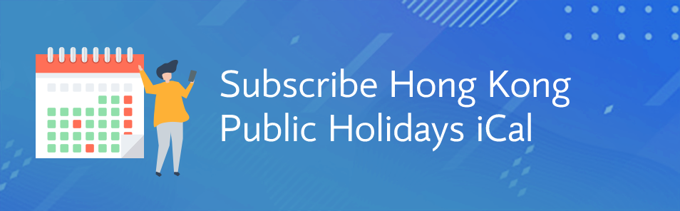 Subscribe Hong Kong Public Holidays iCal Public Holidays for 2022 Added